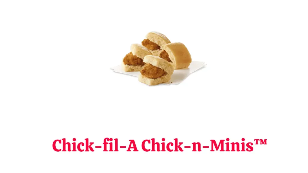 Chick-fil-A Chick-n-Minis™
