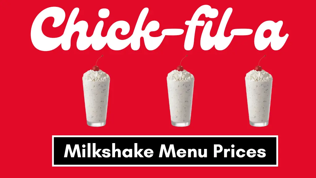 Chick Fil A Milkshake Menu Prices